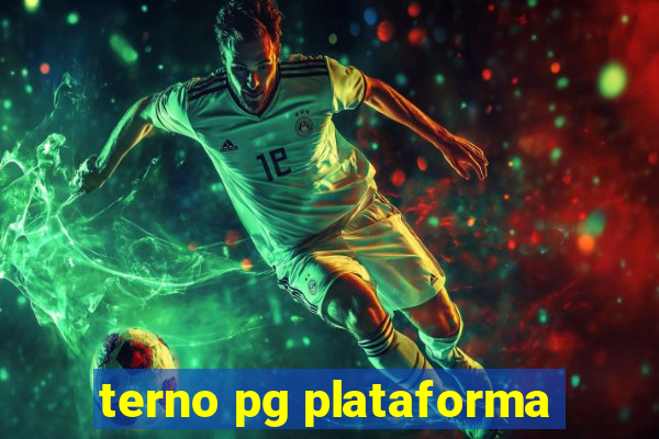 terno pg plataforma